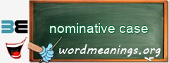 WordMeaning blackboard for nominative case